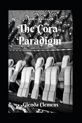 Book cover for The Cora Paradigm