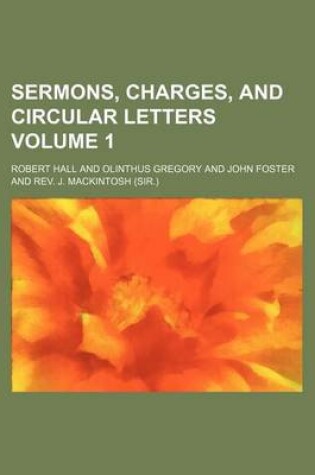 Cover of Sermons, Charges, and Circular Letters Volume 1