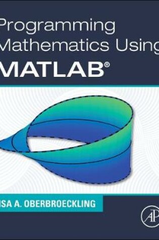 Cover of Programming Mathematics Using MATLAB