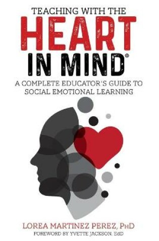 Cover of Teaching with the HEART in Mind