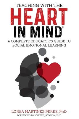 Book cover for Teaching with the HEART in Mind