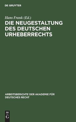 Book cover for Die Neugestaltung Des Deutschen Urheberrechts