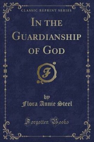 Cover of In the Guardianship of God (Classic Reprint)