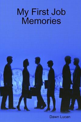 Book cover for My First Job Memories