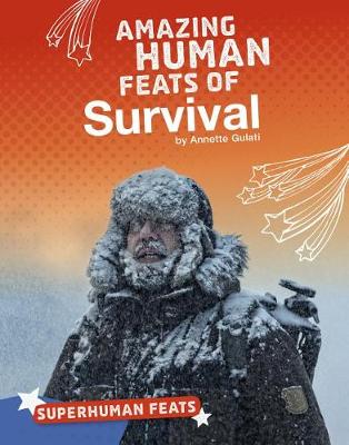 Book cover for Amazing Human Feats of Survival