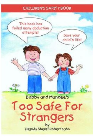 Cover of Bobby and Mandee's Too Safe for Strangers