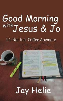 Book cover for Good Morning With Jesus & Jo