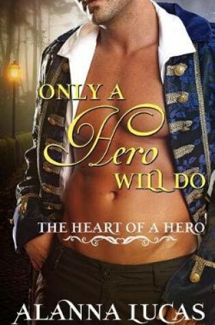 Cover of Only a Hero Will Do