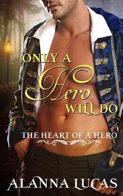 Cover of Only a Hero Will Do