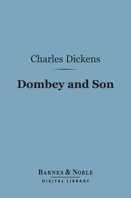 Book cover for Dombey and Son (Barnes & Noble Digital Library)