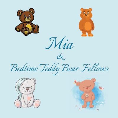 Book cover for Mia & Bedtime Teddy Bear Fellows