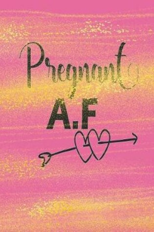 Cover of Pregnant A.F