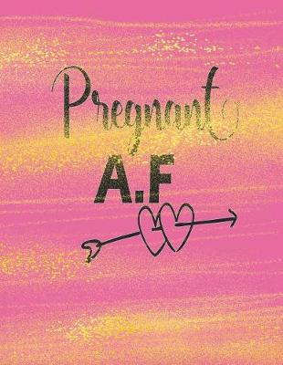 Book cover for Pregnant A.F