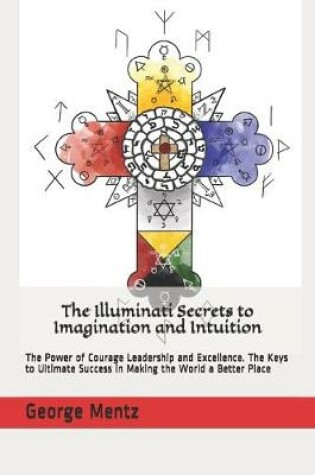 Cover of The Illuminati Secrets to Imagination and Intuition