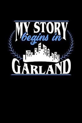 Book cover for My Story Begins in Garland