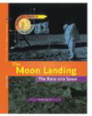 Cover of Turning Points in History: The Moon Landing - The Race into Space    (Cased)