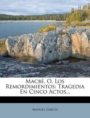 Book cover for Macbe, O, Los Remordimientos
