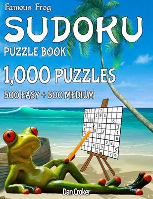 Book cover for Famous Frog Sudoku Puzzle Book 1,000 Puzzles, 500 Easy and 500 Medium