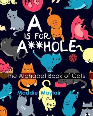 Book cover for A is for A**hole
