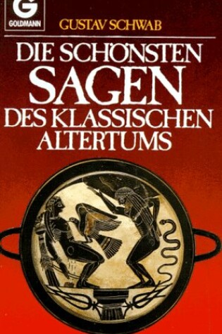 Cover of Die Schonsten Sagen DES Klassichen Altertums