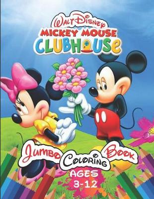 Book cover for Walt Disney Mickey Mouse Clubhouse Jumbo Coloring Book Age 3-12
