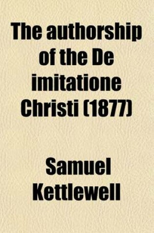 Cover of The Authorship of the de Imitatione Christi