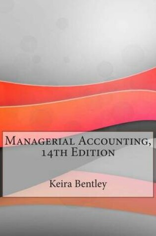 Cover of Managerial Accounting, 14th Edition