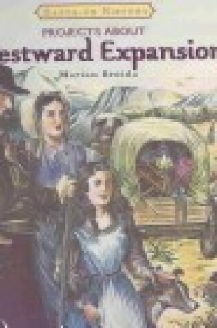 Cover of Projects about Westward Expansion