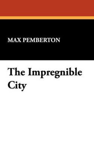 Cover of The Impregnible City