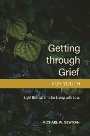 Cover of Getting Through Grief for Youth