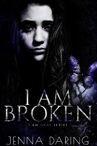 Cover of I Am Broken