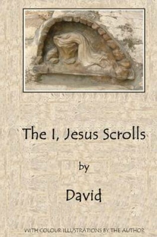 Cover of The I, Jesus Scrolls