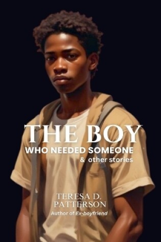 Cover of The Boy Who Needed Someone & Other Stories