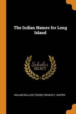Book cover for The Indian Names for Long Island