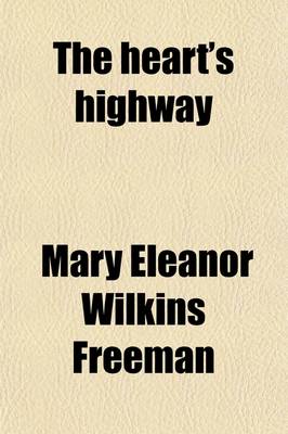 Book cover for The Heart's Highway; A Romance of Virginia