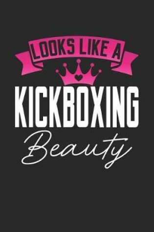 Cover of Looks Like a Kickboxing Beauty