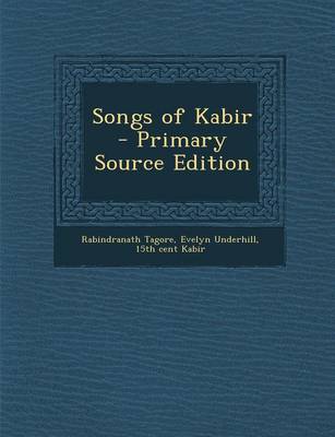 Book cover for Songs of Kabir - Primary Source Edition