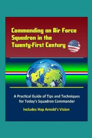 Cover of Commanding an Air Force Squadron in the Twenty-First Century