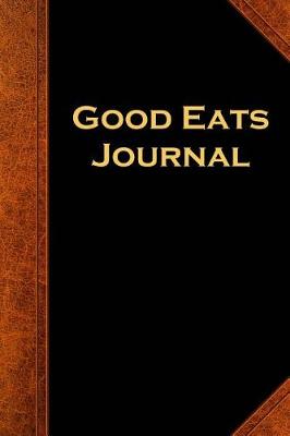 Cover of Good Eats Journal Vintage Style