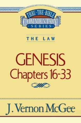 Cover of Thru the Bible Vol. 02: The Law (Genesis 16-33)