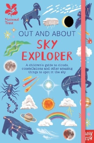 Cover of National Trust: Out and About Sky Explorer: A children’s guide to clouds, constellations and other amazing things to spot in the sky