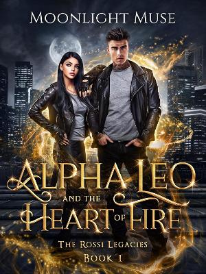 Cover of Alpha Leo and the Heart of Fire