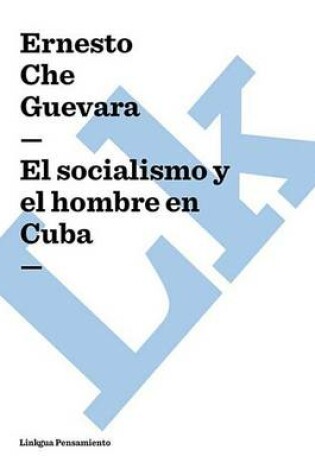 Cover of El Socialismo y El Hombre En Cuba, El