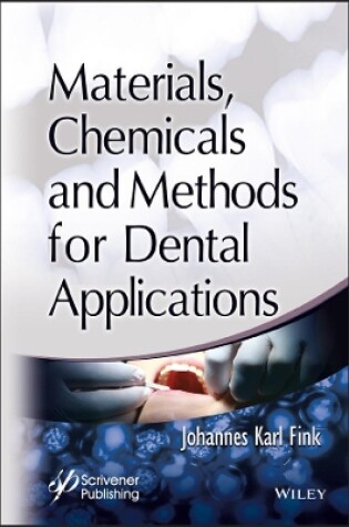 Cover of Materials, Chemicals and Methods for Dental Applications