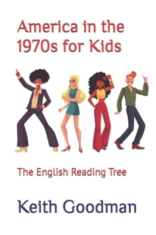 Cover of America in the 1970s for Kids