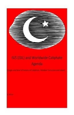 Book cover for Isis (Isl) and World-Wide Caliphate Agenda