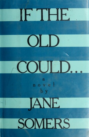 Book cover for If the Old Could...