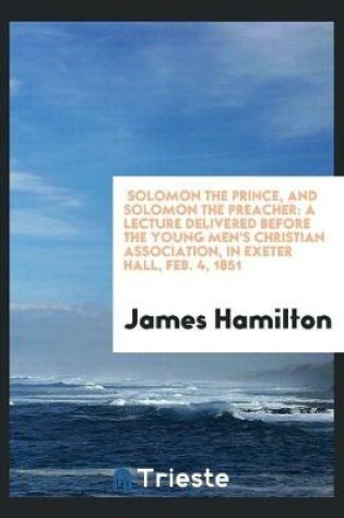 Cover of Solomon the Prince, and Solomon the Preacher