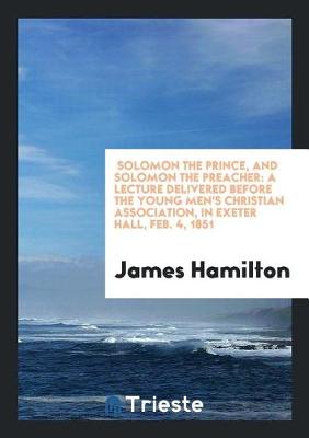 Book cover for Solomon the Prince, and Solomon the Preacher