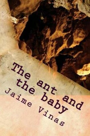 Cover of The ant and the baby